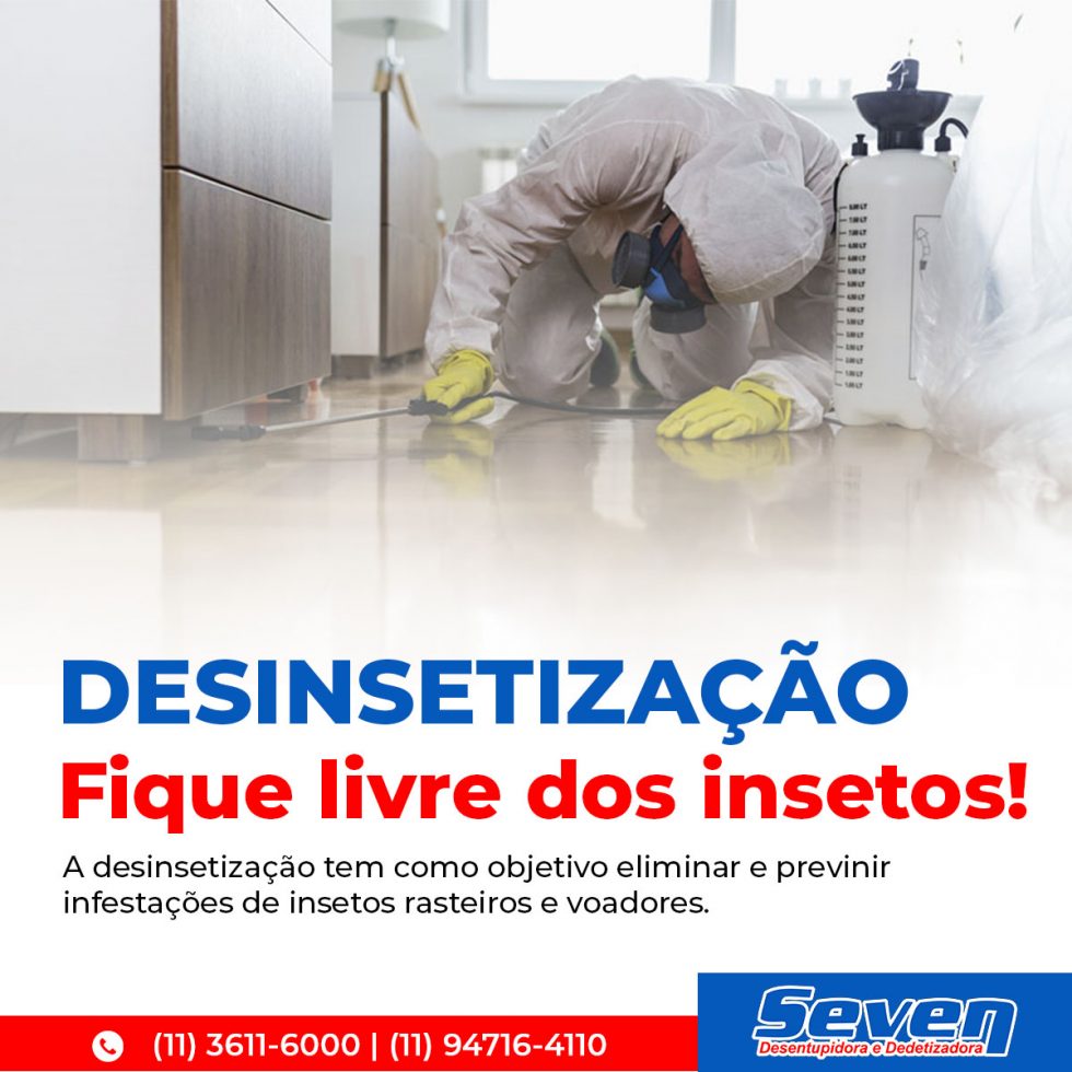 Desinsetização - Seven Desentupidora e Dedetizadora